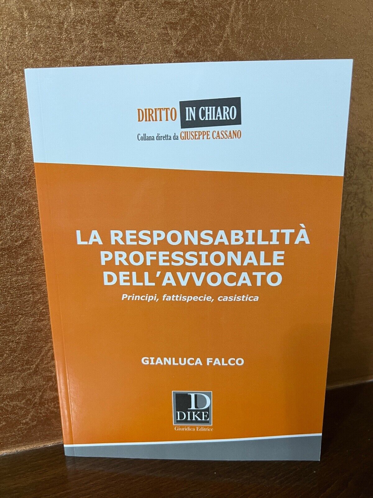 La Responsabilità Professionale dell’Avvocato Dike Giuridica
