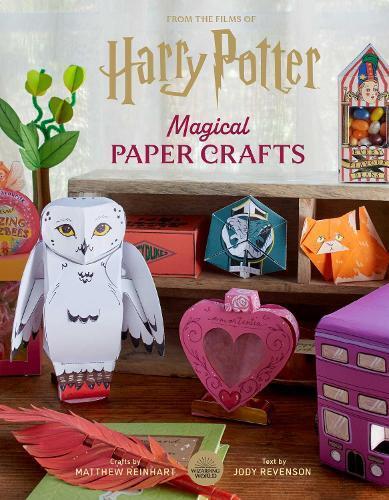 Matthew Reinhart Jody Revenson Harry Potter: Magical Paper Crafts (Tascabile)