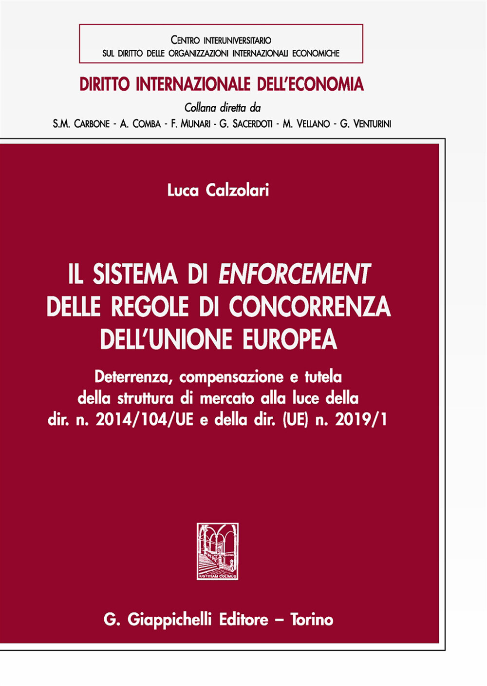 Il sistema di enforcement delle regole di concorrenza dell'Unione europea....