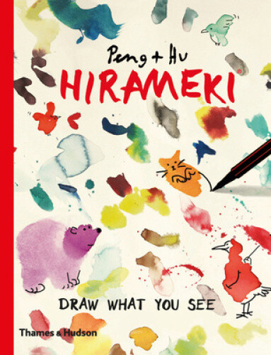 Hirameki: Draw What You See by Hu, Peng &