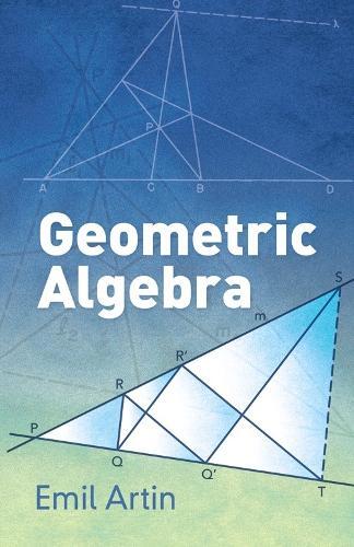 Emil Artin Geometric Algebra (Tascabile) Dover Books on Mathema 1.4tics