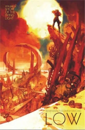 Rick Remender Low Volume 3: Shore of the Dying Light (Tascabile) LOW TP