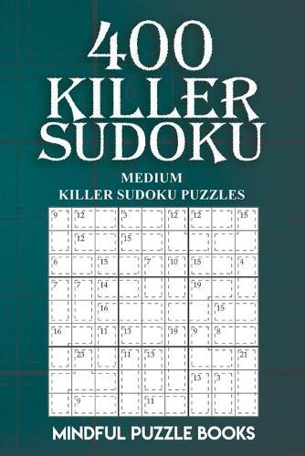 Mindful Puzzle Books 400 Killer Sudoku (Tascabile) Sudoku Killer