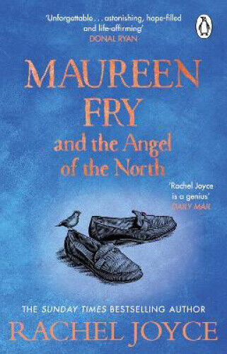 Maureen Fry and the Angel of the North: From the bestselling author of The