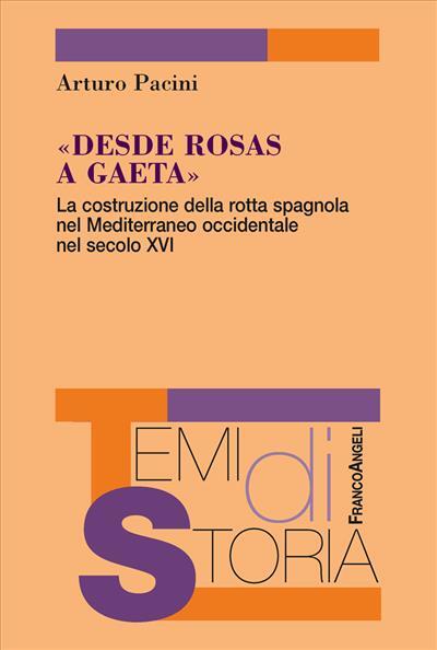 9788820422790 Desde Rosas a Gaeta - Arturo Pacini