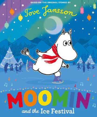 Moomin and the Ice Festival (Moomin) by Jansson, Tove