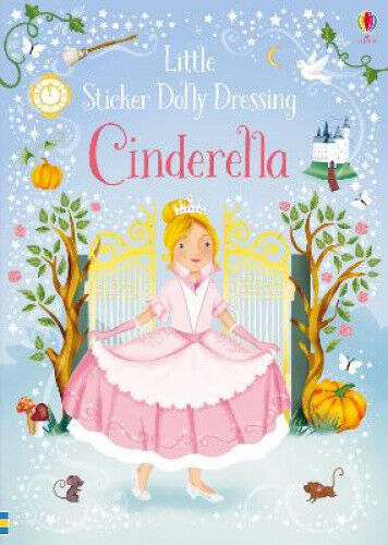 Little Sticker Dolly Dressing Fairytales Cinderella (Little Sticker Dolly