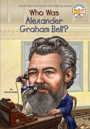 Bonnie Bader Who Was Alexander Graham Bell? (Tascabile) Who Was?