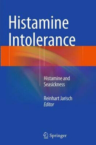 Histamine Intolerance: Histamine and Seasickness by Reinhart Jarisch