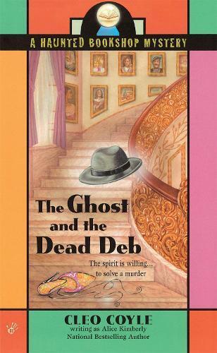 Alice Kimberly Cleo Coyle The Ghost and the Dead Deb (Tascabile)