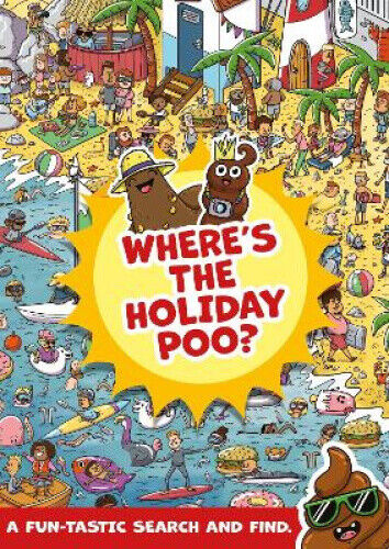 Where's the Holiday Poo? (Where's the Poo...?) by Alex Hunter