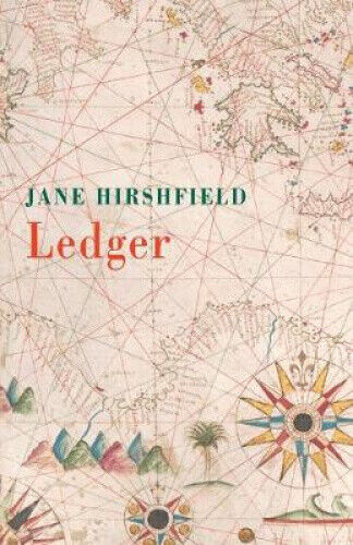 Ledger by Hirshfield, Jane