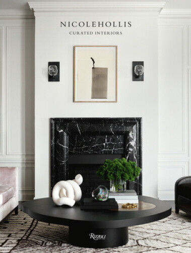 Curated Interiors: Nicole Hollis by Hollis, Nicole