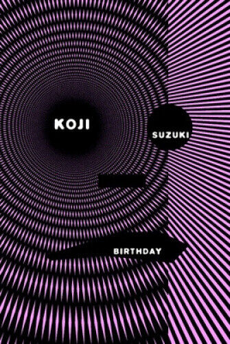 Birthday by Koji Suzuki