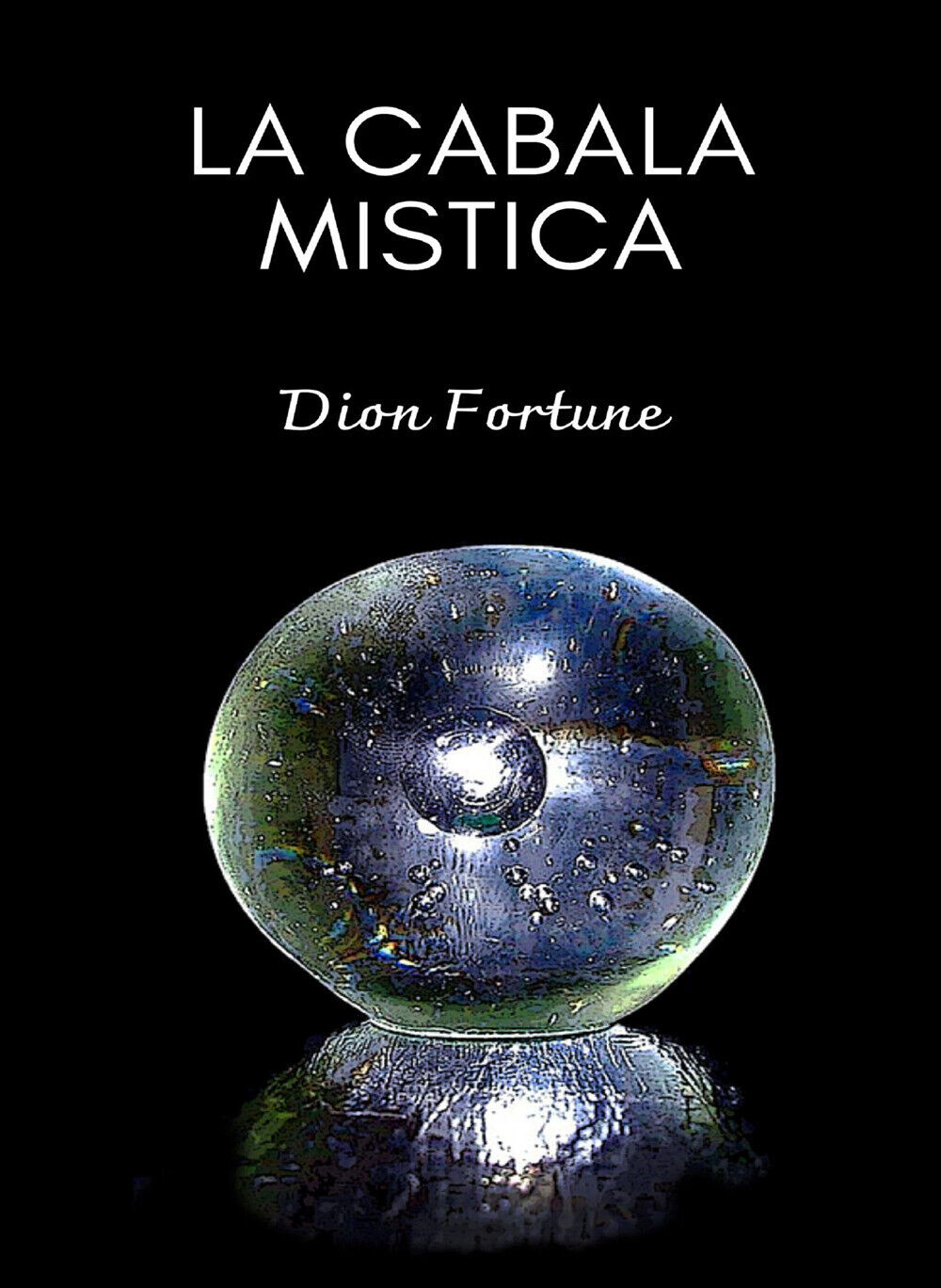 Libri Dion Fortune - La Cabala Mistica. Nuova Ediz.