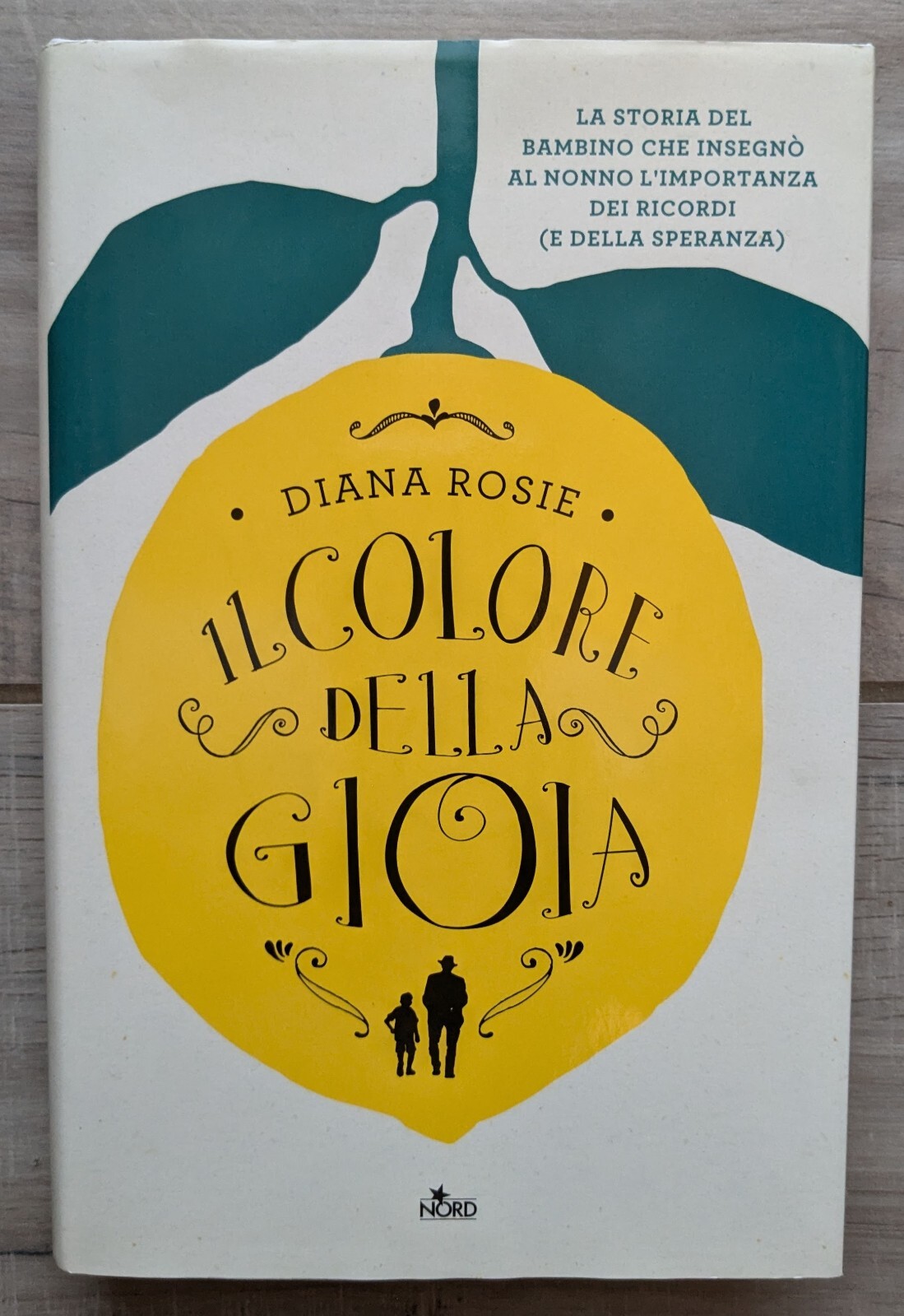 IL COLORE DELLA GIOIA - ROMANZO DI DIANA ROSIE (EDITRICE NORD)