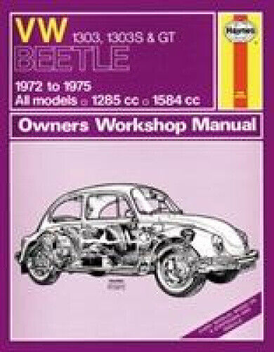 VW Beetle 1303, 1303S & GT (72 - 75) Haynes Repair Manual by Haynes Publishing