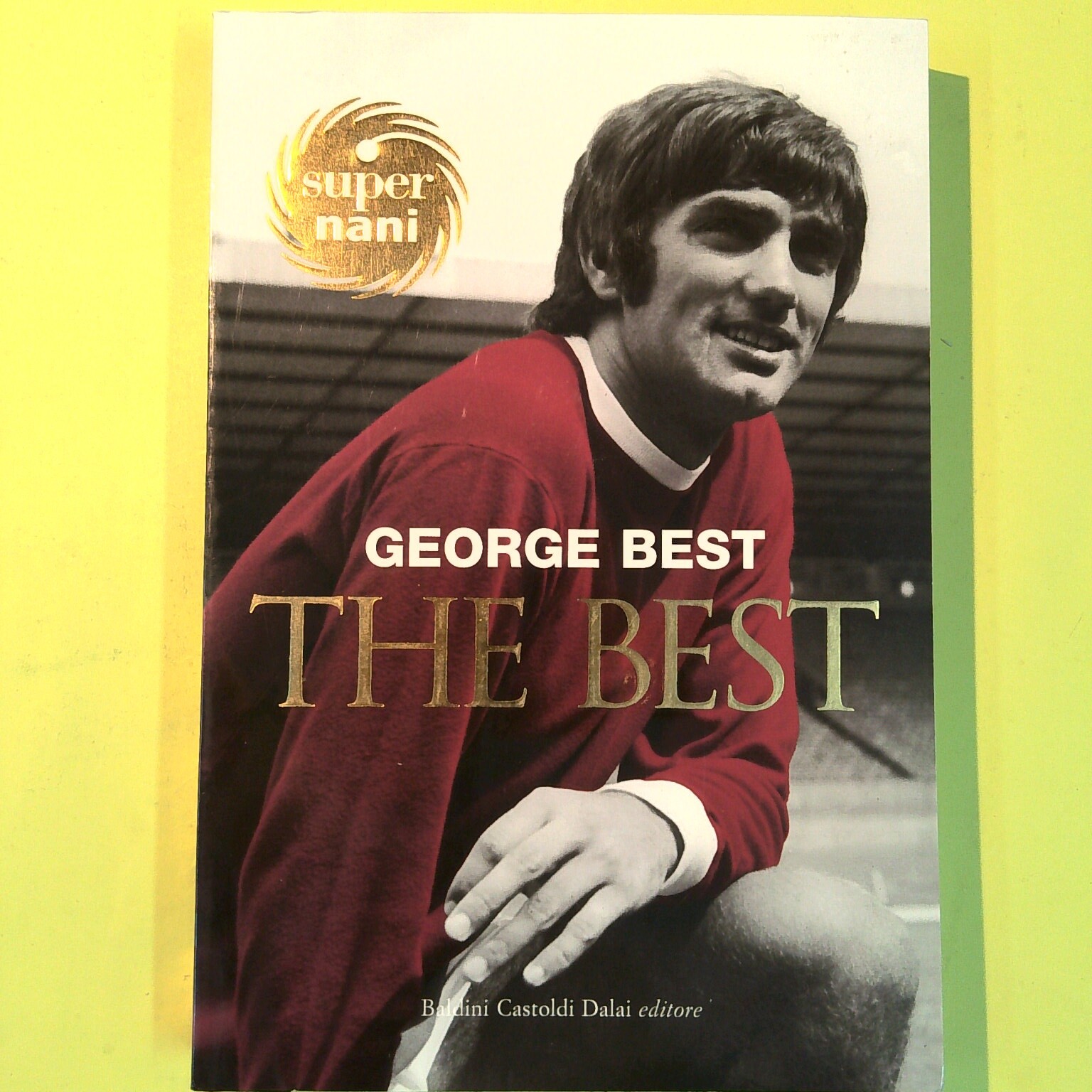THE BEST GEORGE BEST BALDINI CASTOLDI DALAI