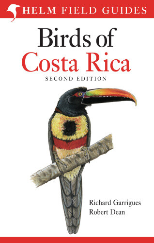 Birds of Costa Rica (Helm Field Guides) by Richard Garrigues