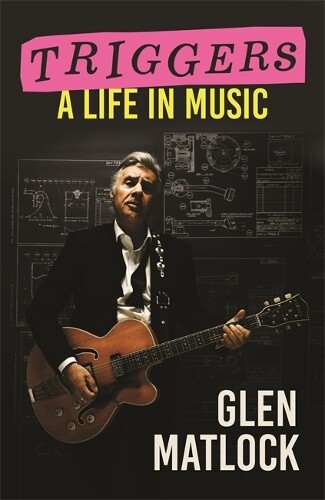 Glen Matlock Triggers (Copertina rigida)
