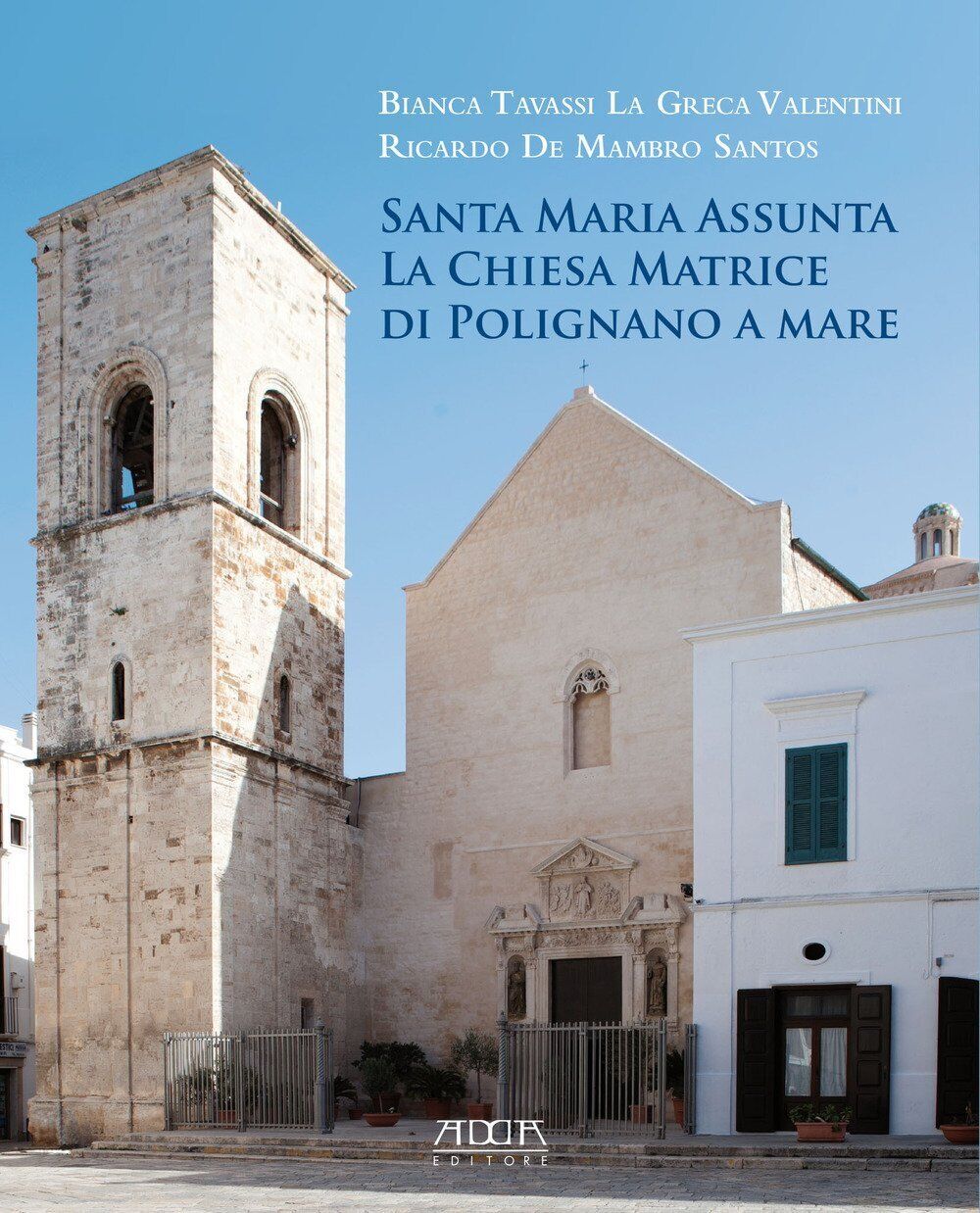 9788867173280 Santa Maria Assunta. La chiesa matrice di Polignano a mare - Bianc