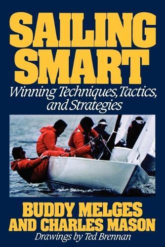 Buddy Melges Charles Mason Sailing Smart (Tascabile)