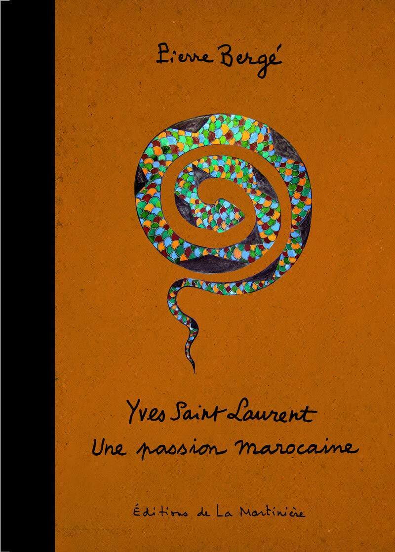 9782732445021 Yves Saint Laurent: Une passion marocaine - Pierre Bergé