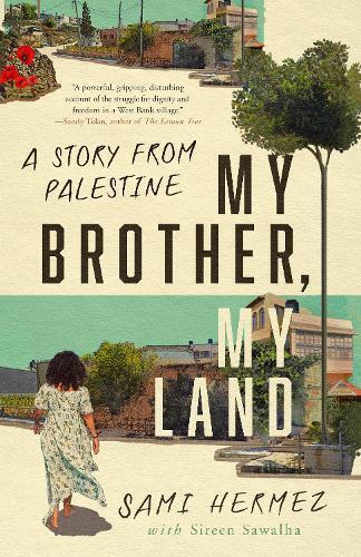 Sami Hermez My Brother, My Land (Copertina rigida)
