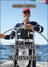 9788891131713 Manovra e marineria - Mario Cesca