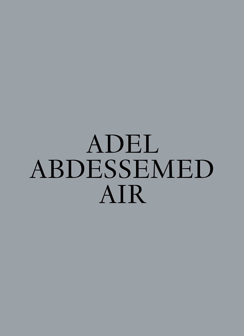 Adel Abdessemed. Air - [Mousse Publishing]