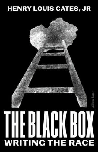 The Black Box: Writing the Race by Henry Louis Gates