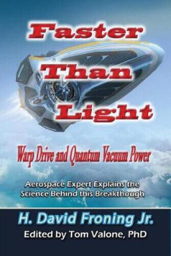 Faster Than Light: Warp Drive and Quantum Vacuum Power Aerospace Expert