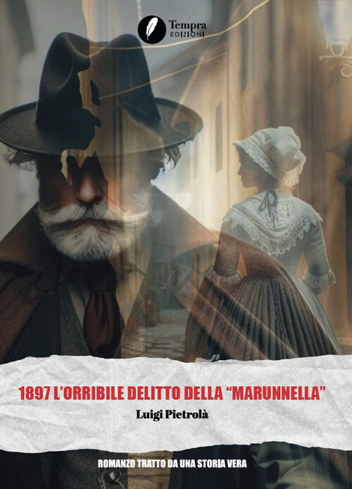 Libri Pietrolà Luigi - 1897 L'orribile Delitto Della Marunnella