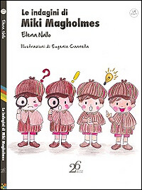 Le indagini di Miki Magholmes - [Ventisei Lettere]