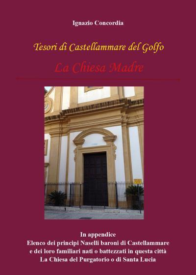 9791221495980 Tesori di Castellammare del Golfo. La Chiesa Madre - Ignazio Conco