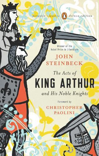 John Steinbeck The Acts of King Arthur and His Noble Knights (Tascabile)