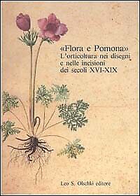 Flora e Pomona. L'orticoltura nei disegni e nelle incisioni dei secoli XVI-XIX