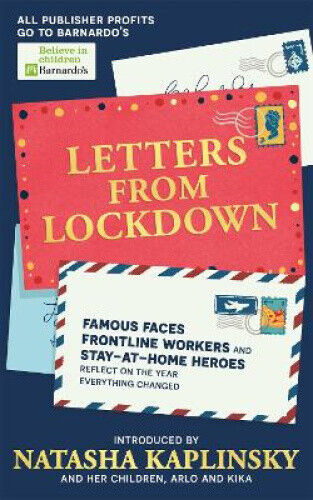 Letters From Lockdown: Famous faces, frontline workers and stay-at-home heroes