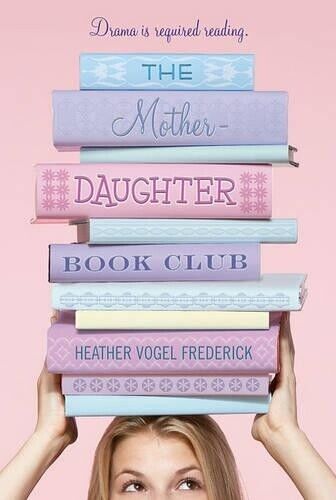 Heather Vogel Frederick The Mother-Daughter Book Club (Tascabile)