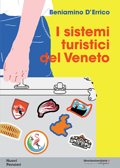 I sistemi turistici del Veneto - D'Errico Beniamino