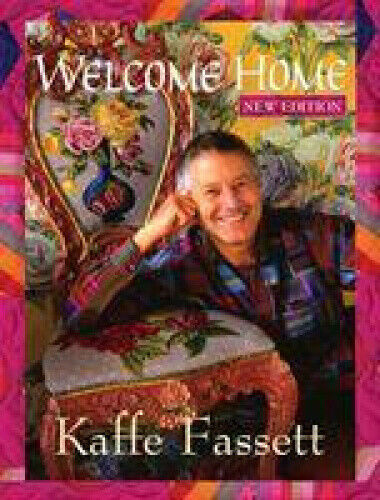 Welcome Home Kaffe Fassett, New Edition by Fassett, Kaffe