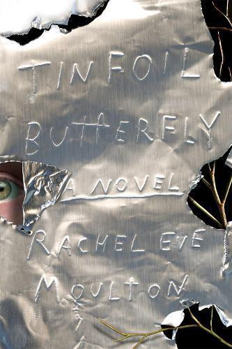 Rachel Eve Moulton Tinfoil Butterfly (Tascabile)