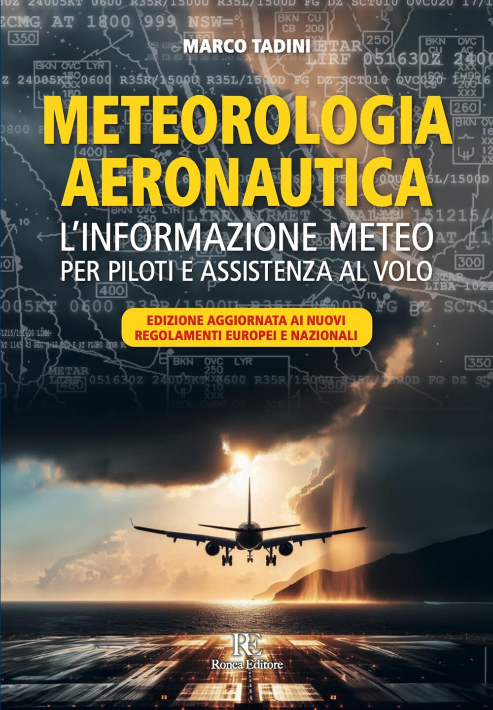 9788875460754 Meteorologia aeronautica. L'informazione meteo per...tenza al volo