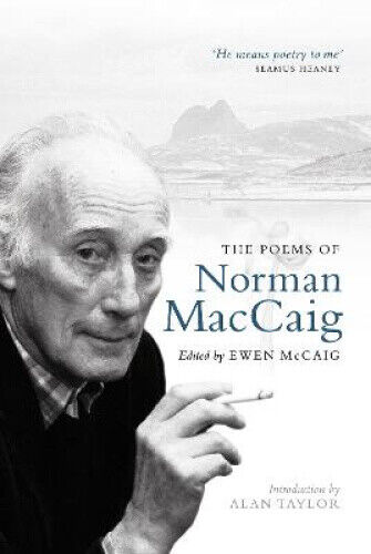 The Poems of Norman MacCaig by Norman MacCaig