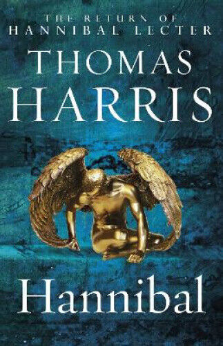 Hannibal: (Hannibal Lecter) (Hannibal Lecter) by Harris, Thomas