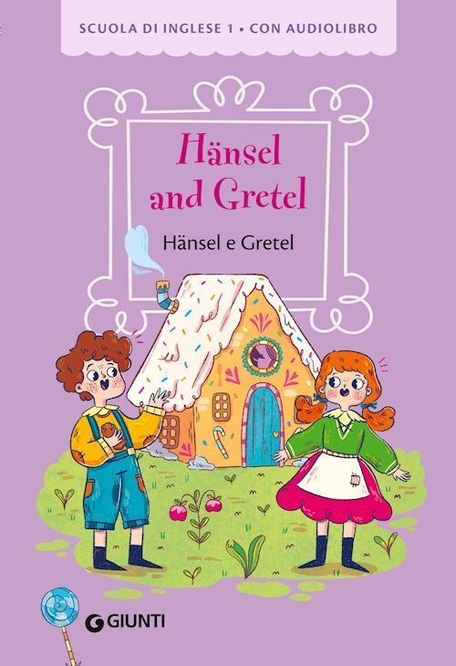 HANSEL AND GRETEL-HANSEL E GRETEL. EDIZ. A COLORI. CON AUDIOLIBRO  - GIROMINI M.