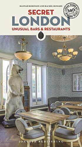 9782361952808 Secret London. Unusual bars & restaurants [Lingua Inglese] - Hanna
