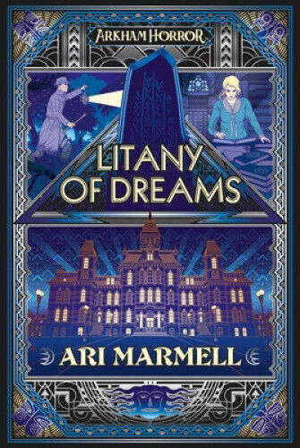 Litany of Dreams: An Arkham Horror Novel (Arkham Horror) by Marmell, Ari