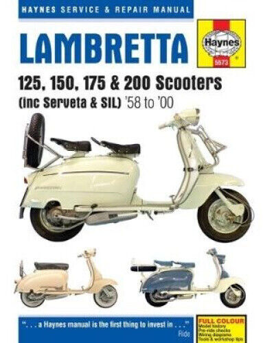 Lambretta Scooters (58 - 00): 125, 150, 175 & 200 Scooters (inc Servita & SIL)