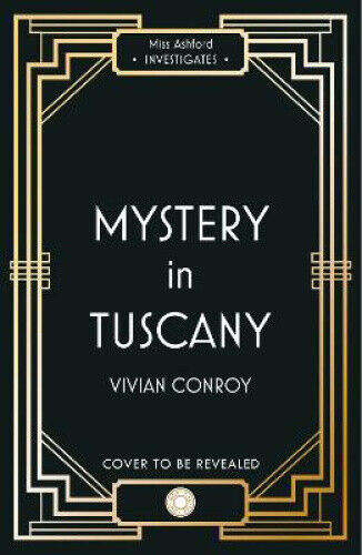 A Fatal Encounter in Tuscany (Miss Ashford Investigates, Book 3) (Miss Ashford